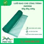Top 10+ công ty cung cấp lưới bao che công trình tại Tphcm và Toàn Quốc Lưới bao che 2mx50m